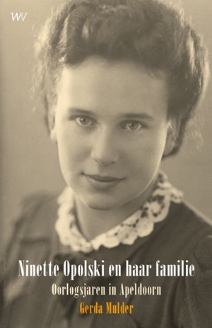 Een avond over het boek Ninette Opolski en haar familie, oorlogsjaren in Apeldoorn
