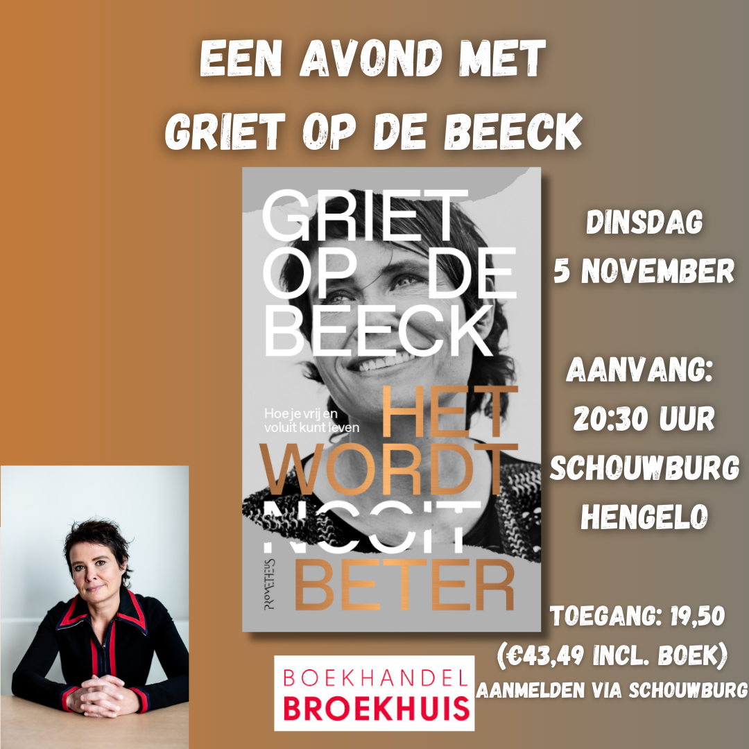 Een avond met Griet op de Beeck op dinsdag 5 november bij Schouwburg Hengelo